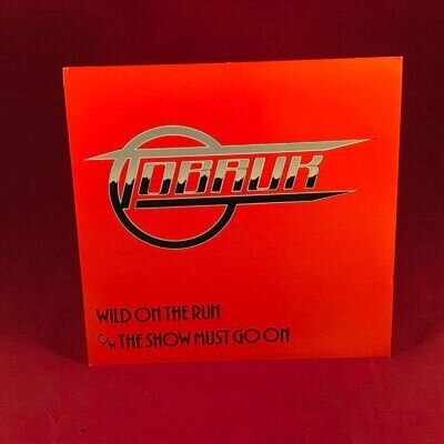TOBRUK Wild On The Run 1983 UK 7" Vinyl single original 45 The Show Must Go On