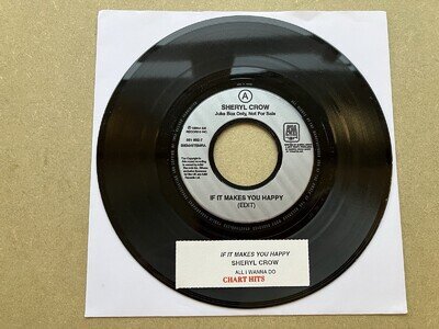 Sheryl Crow - If it Makes You Happy / All I Wanna Do - Jukebox issue 7" vinyl