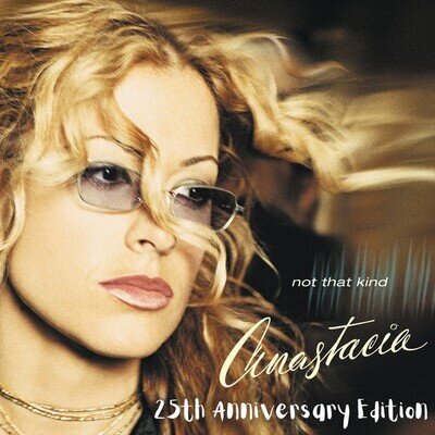 Anastacia : Not That Kind: 25th Anniversary Edition VINYL 25th Anniversary 12"