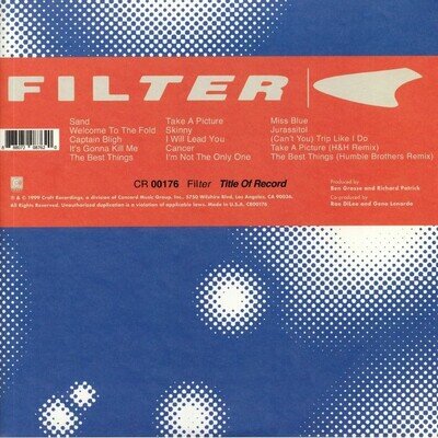 FILTER - Title Of Record (20th Anniversary Deluxe Edition) (reissue) - 2xLP