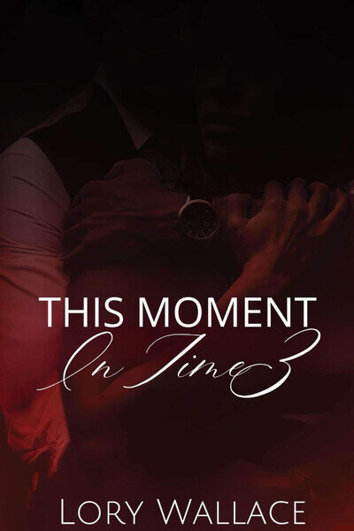 This Moment in Time 3 (This Moment Series)