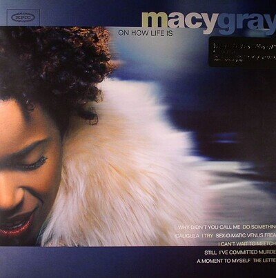 GRAY, Macy - On How Life Is - Vinyl (180 gram audiophile vinyl LP)