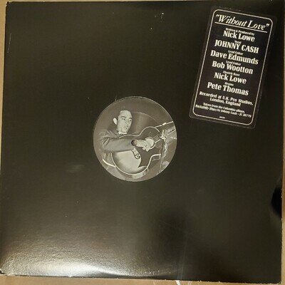 Johnny Cash- Without Love (12 inch, Promo with Laser-Etched Autograph)