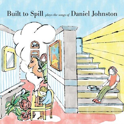 Built to Spill Built to Spill Plays the Songs of Daniel Johnston (Vinyl)