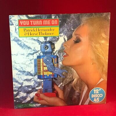 PATRICK HERNANDEZ & HÉRVE THOLANCE You Turn Me On 1979 UK 12" vinyl single EXCEL
