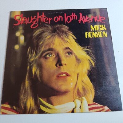 Mick Ronson / Slaughter On 10th Avenue 1974 VINYL LP / GLAM SPIDERS FROM / EX
