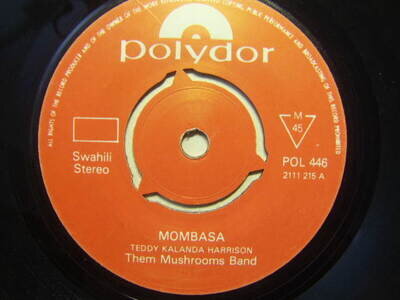 Them Mushrooms Band – Mombasa c1980 Kenya 7” Polydor POL 446