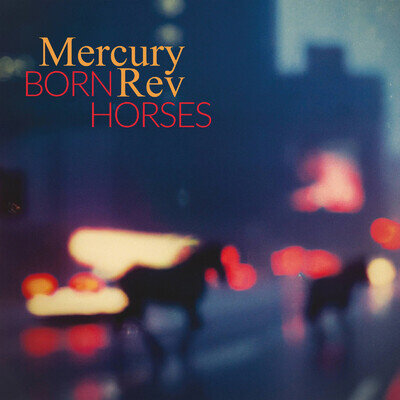 Mercury Rev | Born Horses | Black Vinyl LP
