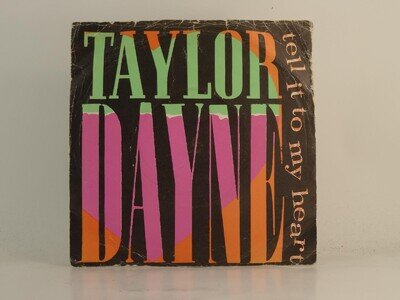 TAYLOR DAYNE TELL IT TO MY HEART (3) (78) 2 Track 7" Single including Picture Sl