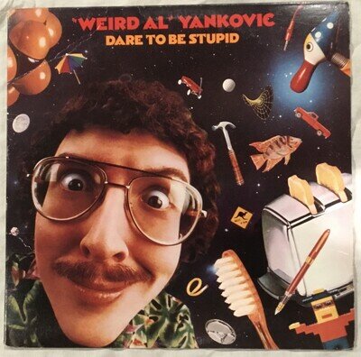 WEIRD AL YANKOVIC - DARE TO BE STUPID - Vinyl - 1985 Excellent