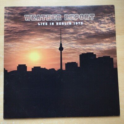 WEATHER REPORT - LIVE IN BERLIN 1975 - LTD EDITION LP - 2011 - MIG 80021 - VG+