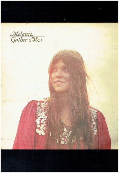 MELANIE GATHER ME 1971 BUDDAH RECORDS VINYL ALBUM