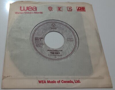 THE CULT - WILDFLOWER VINYL 45. PLAYS EXCELLENT. CANADIAN ISSUE. SOV 2397.