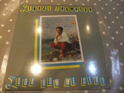 Look How Me Sexy by Linval Thompson (Record, 2018) "NEW MINT " 2018 .