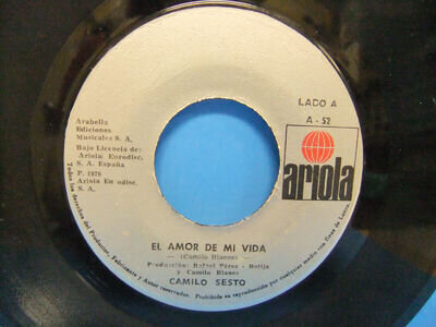 Camilo Sesto El Amor De Mi Vida / Do You Know Sabes? 1978 Import 45 Ariola A 52