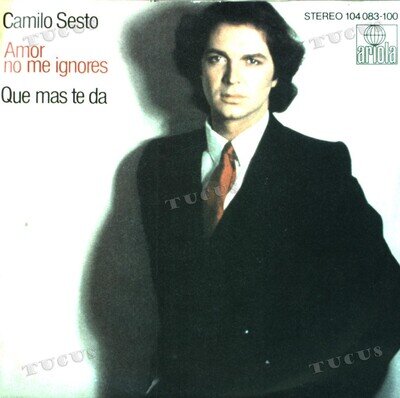 Camilo Sesto - Amor No Me Ignores / Que Ma Te Da 7in 1981 (VG+/VG+) '*