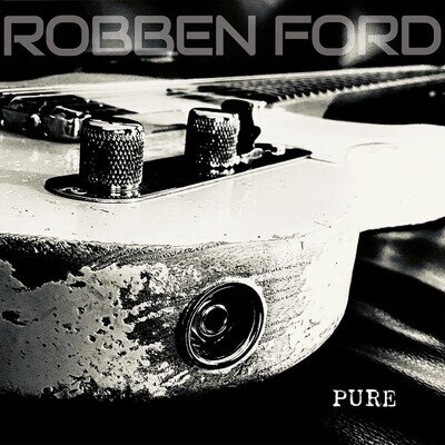Robben Ford Pure (Vinyl) 12" Album