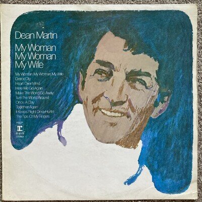 DEAN MARTIN 12” Vinyl Record My Woman My Woman My Wife 1970 UK LP Album