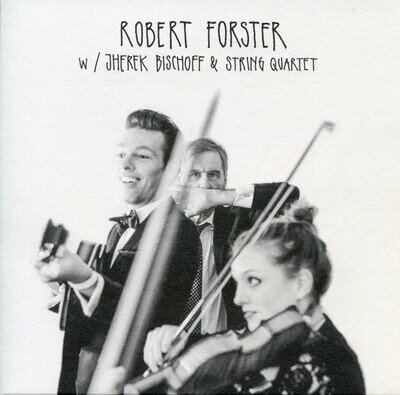 Robert Forster w/ Jherek Bischoff & String Quartet - People Say (7", Single, ...