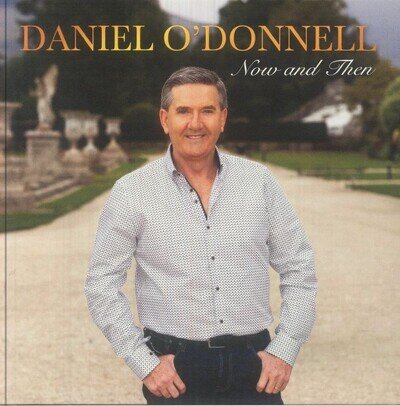 O'DONNELL, Daniel - Now & Then (Deluxe Edition) - Vinyl (gatefold 2xCD)