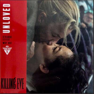 Killing Eve -Unloved, Sealed / New - Strange Effect & Why Not. 7" Vinyl *******