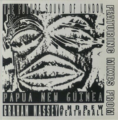 FUTURE SOUND OF LONDON, The - Papua New Guinea (reissue) - Vinyl (12")