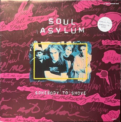 Soul Asylum Somebody to Shove 1993 Uk Columbia Vinyl 12 " 659649 6 poster sleeve