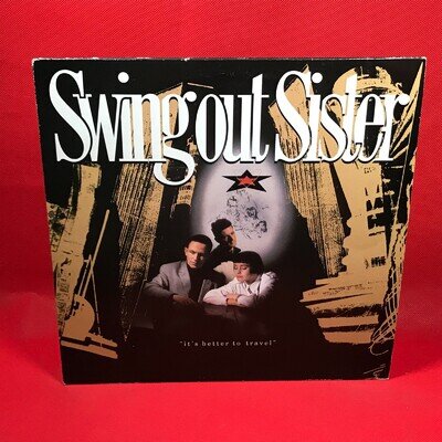 SWING OUT SISTER It's Better To Travel 1987 UK vinyl LP + INNER Breakout E