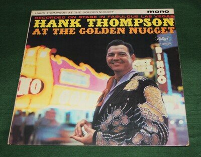 HANK THOMPSON - AT THE GOLDEN NUGGET. (UK, 1961, CAPITOL, T 1632, MONO)