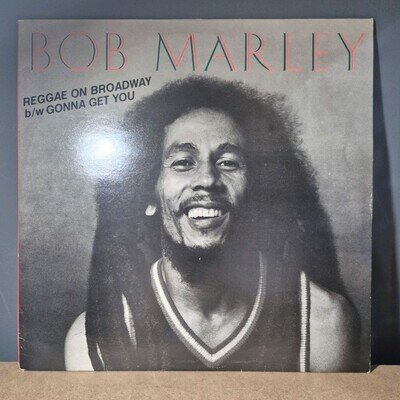 Bob Marley Side A Reggae On Broadway. Side B Gonna Get You 12" Viynl