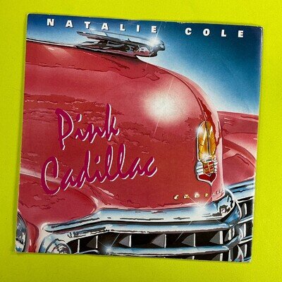 Natalie Cole Pink Cadillac/I wanna be that Woman 7" Vinyl Single Records 1987