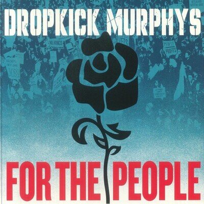 DROPKICK MURPHYS - For The People - GATEFOLD 2XLP
