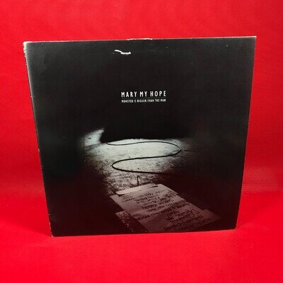 MARY MY HOPE Monster Is Bigger Than The Man 1990 UK vinyl LP Silvertone record