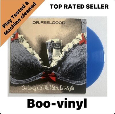 Dr Feelgood As Long As The Price Is Right Picture Sleeve Blue Vinyl EX / EX