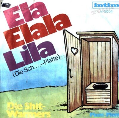 Die Shit-Warmers - Ela Elala Lila (Die Sch...-Platte) 7in (VG/VG) .*