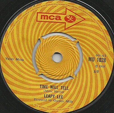 LEAPY LEE TIME WILL TELL (42) 2 Track 7" Single also Company Sleeve MCA RECORDS