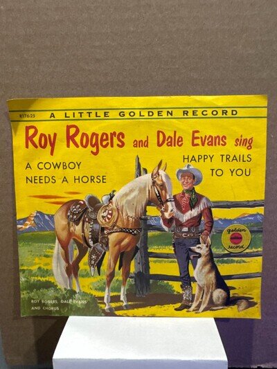 A Cowboy Needs a Horse / Happy Trails (Roy Rogers) Little Golden Record 78 RPM