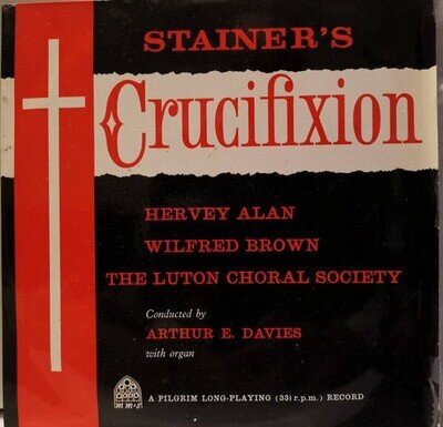 John Stainer , Hervey Alan , Wilfred Brown , The Luton Choral