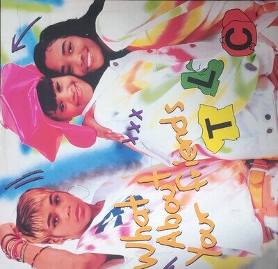 TLC - What About Your Friends - 12" Vinyl - Arista Label
