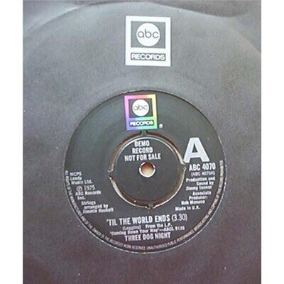 THREE DOG NIGHT TIL THE WORLD ENDS 7" DEMO 1975 UK
