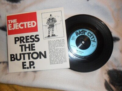 The Ejected - Press The Button 7" Riot City Punk Oi UK82