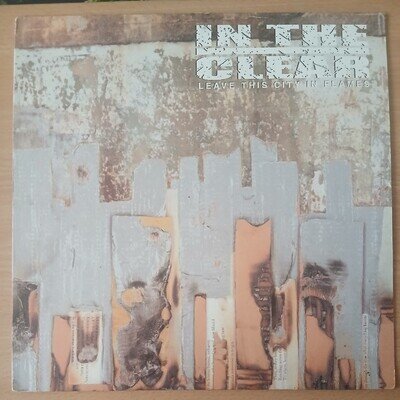 IN THE CLEAR leave this city in flames LP HARDCORE PUNK FREE POSTAGE