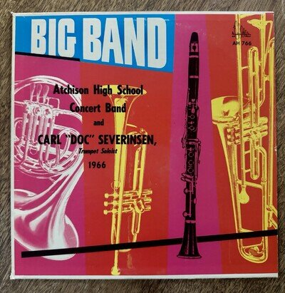 DOC SEVERINSEN Atchison High School CONCERT BAND Audio House LP Private 1966