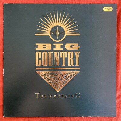 Big Country The Crossing Embossed Sleeve LP Album Vinyl Record MERH 27 - VG+/EX