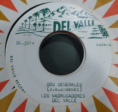 Latin 45 Corrido Del Valle Los Madrugadores Del Valle Dos Generales Ultima Copa