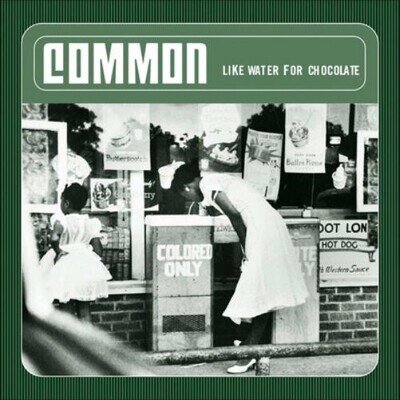 Common Like Water for Chocolate (Vinyl) 12" Album