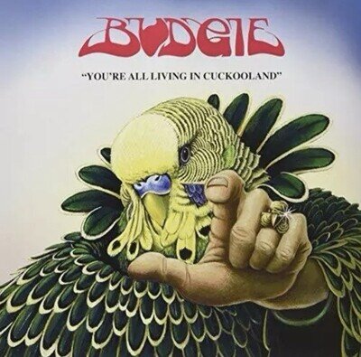 Budgie - You're All Living in Cuckooland RECORD