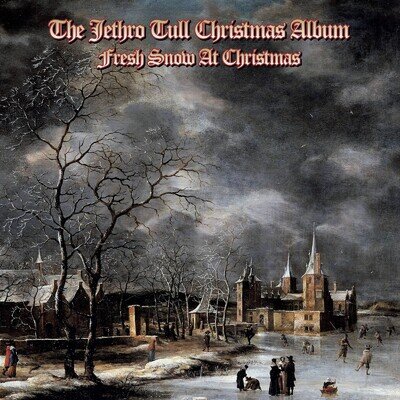 Jethro Tull | The Jethro Tull Christmas Album Fresh Snow At