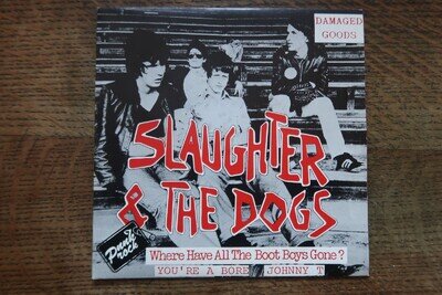 Slaughter & The Dogs - Where Have All The Bootboys Gone? Damaged Goods, Yellow