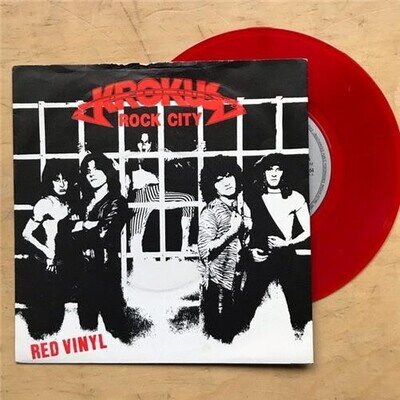 KROKUS ROCK CITY (RED) 7" 1981 RED VINYL WITH MR SIXTY NINE/MAD RACKET UK